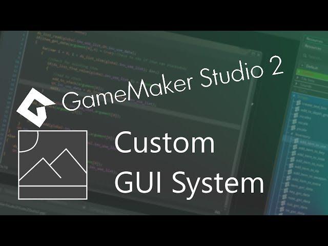 GameMaker Studio 2: Custom GUI System