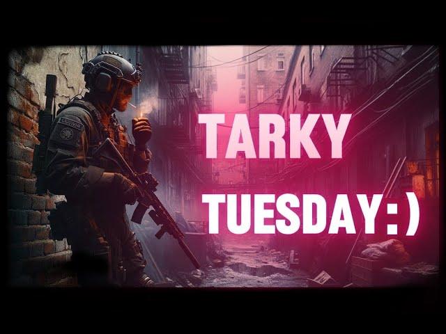 EFT: Tarky Tuesday Live Stream!