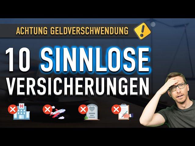 VORSICHT  Diese 10 Versicherungen sind GELDVERSCHWENDUNG !