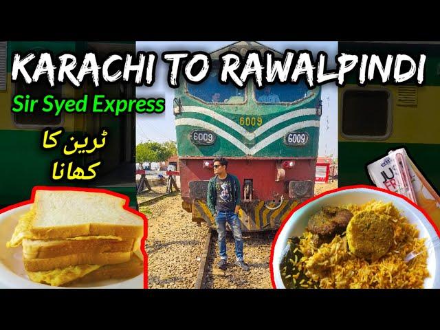 Best Train for Rawalpindi, SIR SYED EXPRESS - Train ka Khana | 24 Hours Train Ride