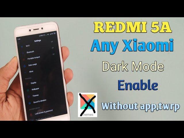 Redmi 5a Finally Dark Mode Enable Any Xiaomi without themes,app