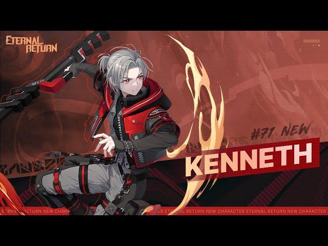 [New Character] Kenneth - Eternal Return