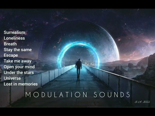 Modulation Sounds / Best Tracks / Deep Chill Emotions / S. A.  Mix 2022