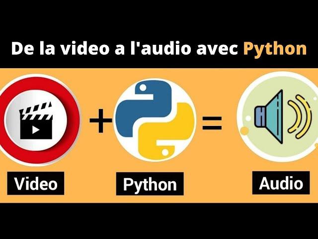 Convertir la vidéo en audio à l'aide de Python | Éditeur vidéo Python