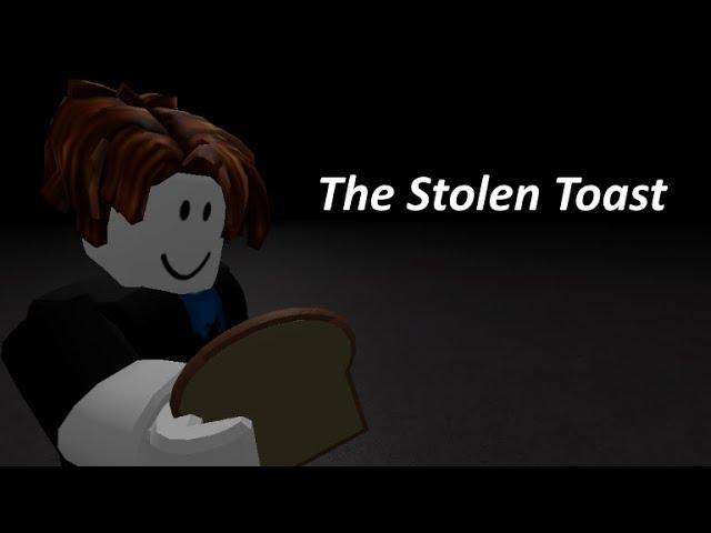 The Stolen Toast [Roblox Animation]