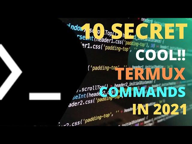 Top 10 Termux Secret Cool Commands in 2021