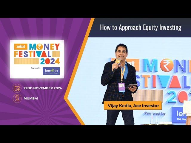 Vijay Kedia Exclusive: How to Approach Equity Investing | Mint Money Festival