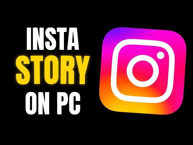 How to UPLOAD STORY on INSTAGRAM from PC