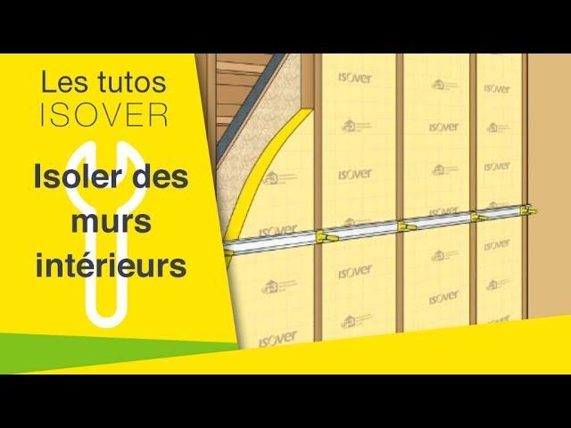 Isoler des murs par l'intérieur | Maison Saint-Gobain Multi-confort #7 | Les Tutos Isover