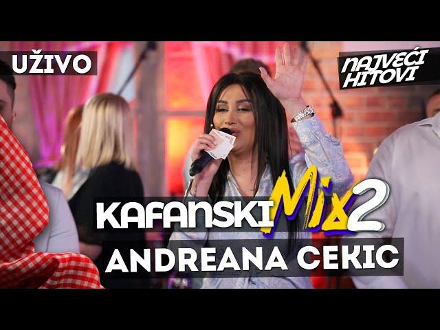 ANDREANA CEKIC - KAFANSKI MIX 2 | 2021 | UZIVO | OTV VALENTINO