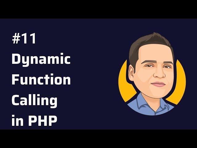 Dynamic Function Calling - what is Dynamic Function Calling in php?