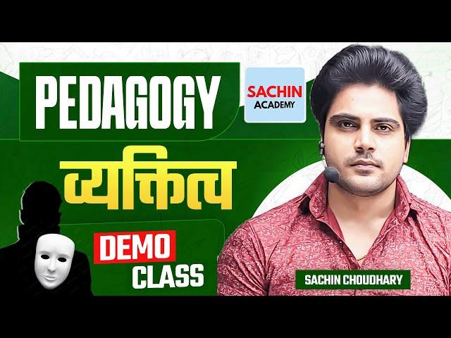 PEDAGOGY Batch Personality Demo by Sachin choudhary live 8pm