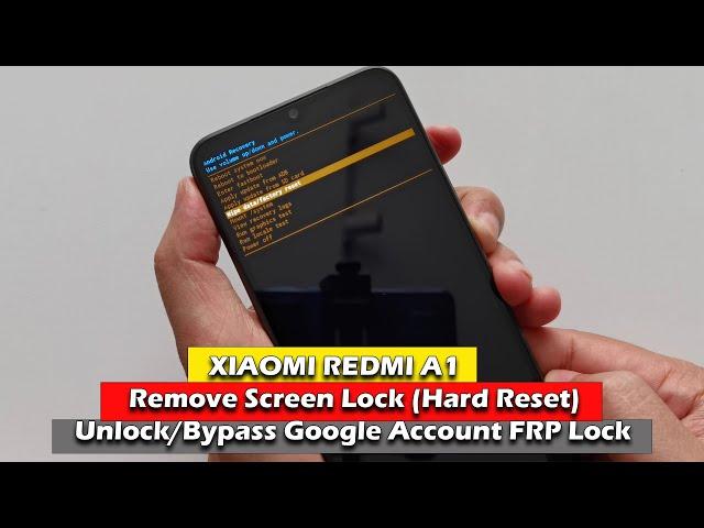 XIAOMI REDMI A1(220433SG) - Remove Screen Lock (Hard Reset)   Unlock/Bypass Google Account FRP Lock