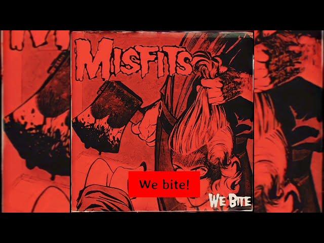 Misfits - We Bite (Lyrics)