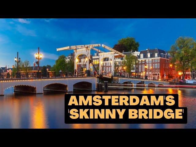 The Story Behind Amsterdam's Most Famous Bridge