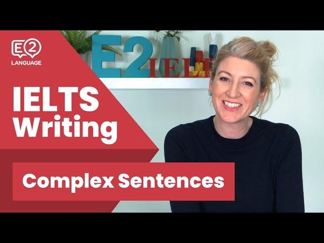 How to Write Complex IELTS Sentences