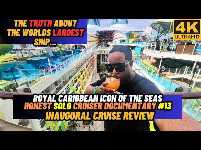 [4K] An Honest Review of Royal Caribbean Icon of the Seas | Inaugural & SOLO Cruise