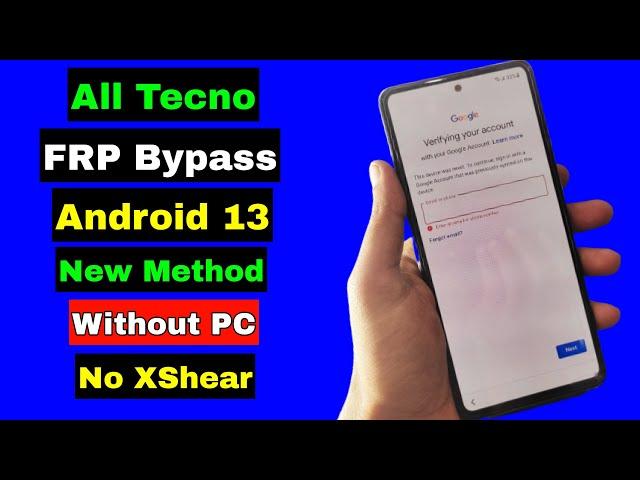 All Tecno FRP Bypass Android 13 Without PC | Tecno FRP Unlock Android 13 | No Apk Install New Trick