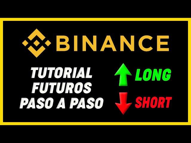 BINANCE FUTUROS  ¿Qué es y Cómo Funciona? | Tutorial PASO a PASO para PRINCIPIANTES 