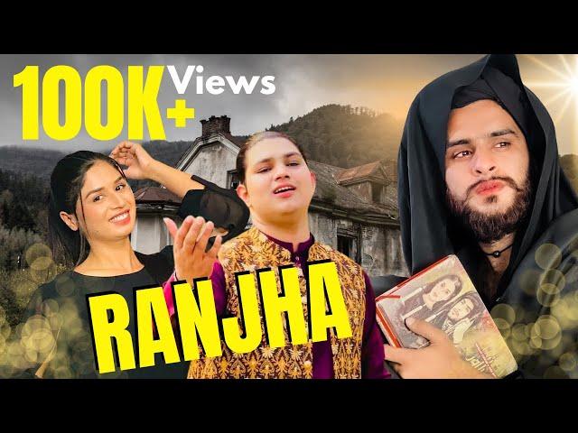 Ranjha | Official Video | Ft: Karam Shahbaz | Rai Arsalan Liaqat | Farheen Ahmad