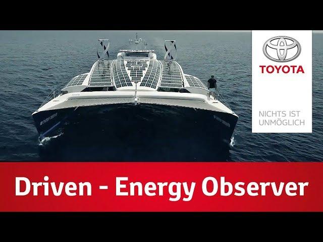 Toyota präsentiert: Driven | Die Geschichte der Energy Observer
