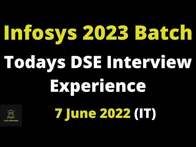 Todays Infosys DSE/SES Profile Interview Experience | Infosys DSE Interview Experience | 7 June 2022