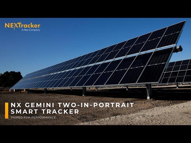 Introducing NX Gemini™ Two-in-Portrait Smart Solar Tracker