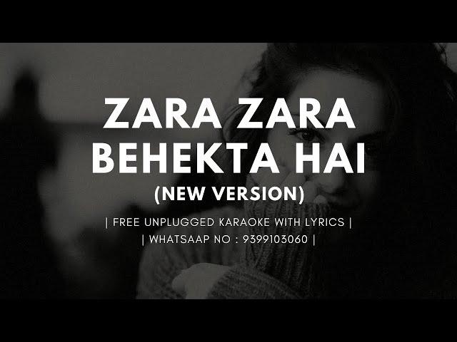 Zara Zara Bahekta Hai | New Version | Free Unplugged Karaoke Lyrics | RHTDM | Latest Hindi Cover