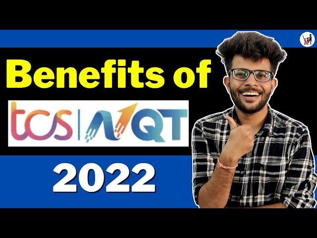 Top 4 Benefits of TCS-NQT Explained  | TCS-NQT 2022