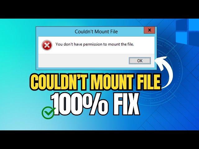 Fix - Couldn't mount File. Sorry there was a problem mounting the file [SOLVED]