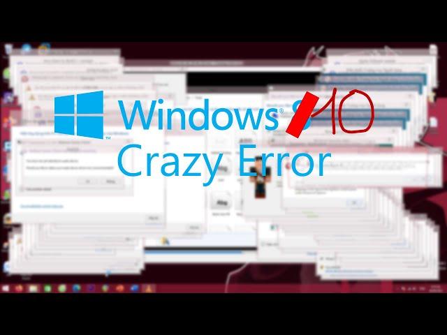 jhdsabhifdkjidsdf | Windows 10 Technical Preview + 8 RTM, 8.1 Crazy Error (read desc)