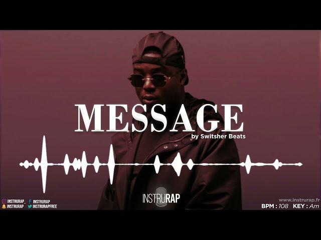 Instru Rap Ninho x Da Uzi | Instrumental Trap Mélancolique - MESSAGE - Prod. By Switsher Beats