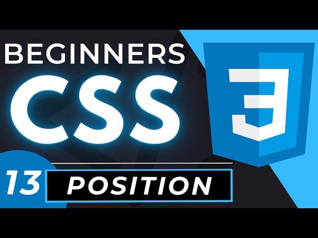 CSS Position Property Tutorial for Beginners | Absolute, Relative, Fixed, Sticky