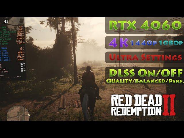 RTX 4060 Red Dead Redemption 2 | 4K Ultra Settings / 1440p / 1080p + DLSS Tested