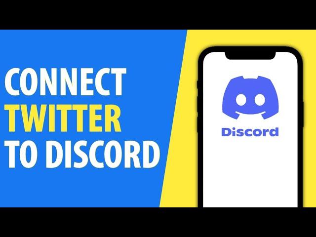 How to Connect Twitter to Discord | Twitter / X