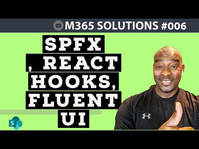 SPFx, Post Request, React Hooks, and Fluent UI forms | E006