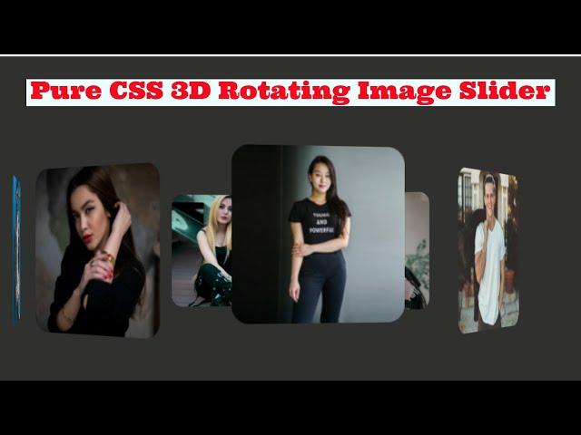 Pure CSS 3D Rotating Image Gallery | CSS 3D Animation Effects