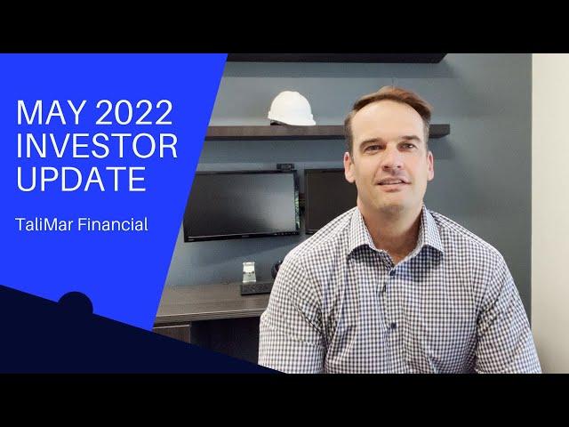 TaliMar Financial | May 2022 Investor Update