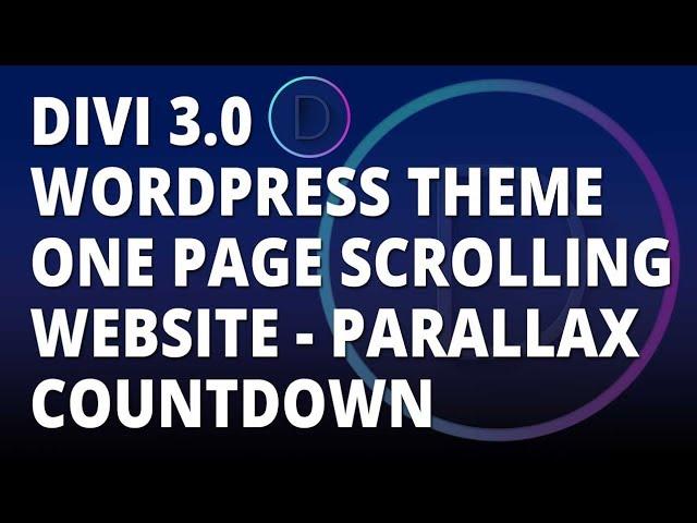 Divi 3.0 WordPress theme - One Page Scrolling Website - Parallax Countdown Section