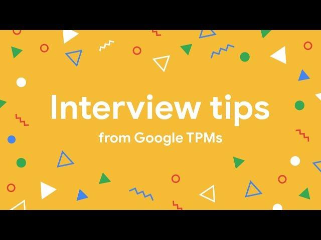 Interview tips from Google Technical Program Managers