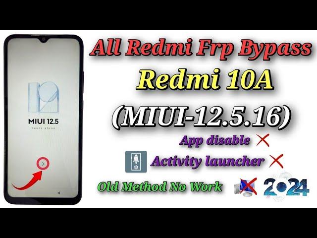 All Redmi (MIUI-12.5.16) Frp Lock Bypass, Old Method not Work Solution Done Redmi 10A Frp unlock