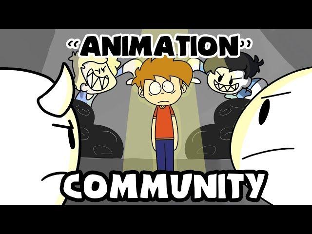 The "Animation" Community