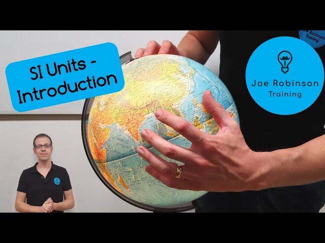 What are SI units? An introduction to the Systeme International