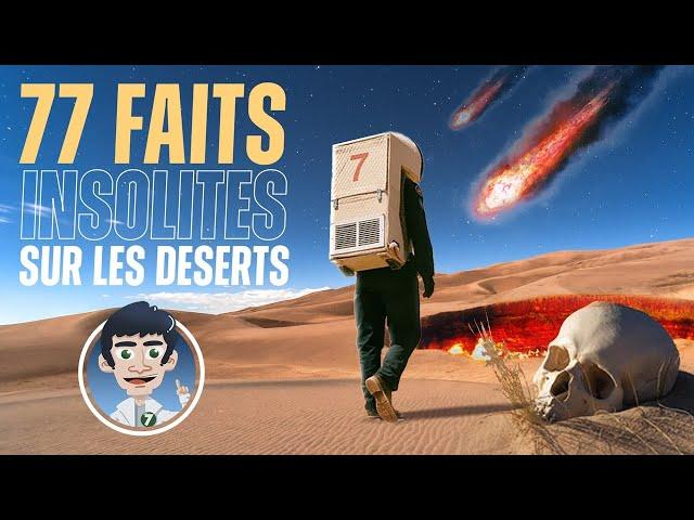 77 Faits INCROYABLES sur les DÉSERTS !!