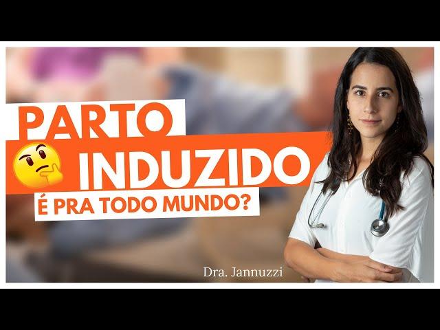 Parto induzido DÓI MAIS?! É PERIGOSO?! | Dra Jannuzzi