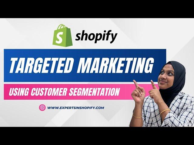 Marketing Shopify Store using Customer Segmentation | NEW FEATURE | Targeted Marketing | Shopify UAE