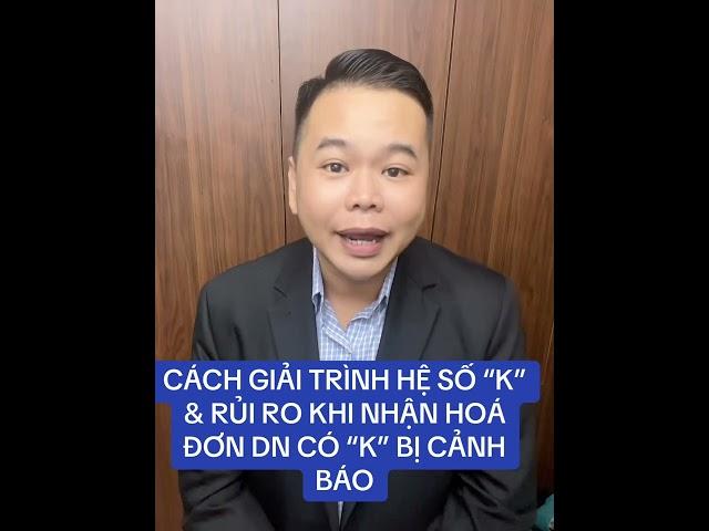 Giải trình hệ số K và cách xác định rủi ro của cơ quan Thuế