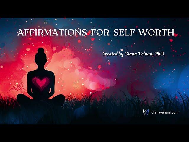 Affirmations for Self-Worth, Guided Meditation with Affirmations