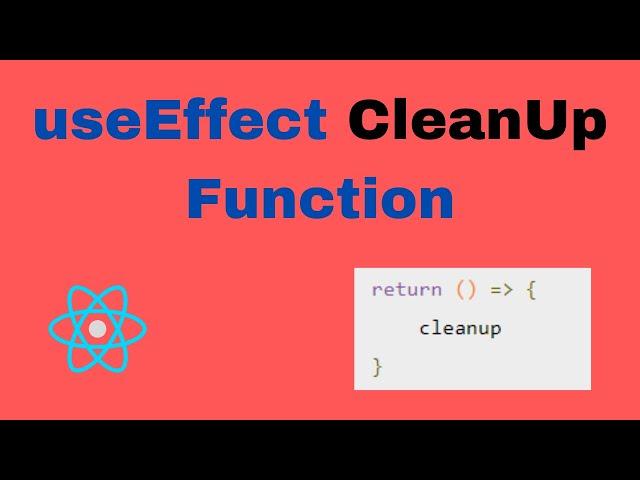 How to Use Cleanup Function in React JS?