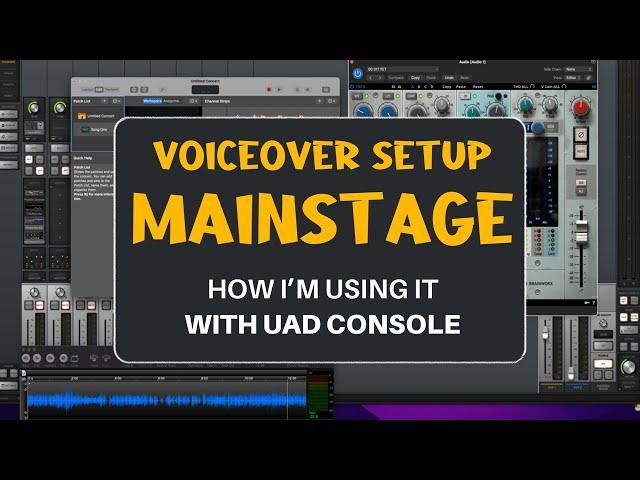 How I Setup Mainstage for Voiceover with UAD